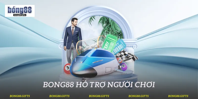 Bong88 hỗ trợ người chơi