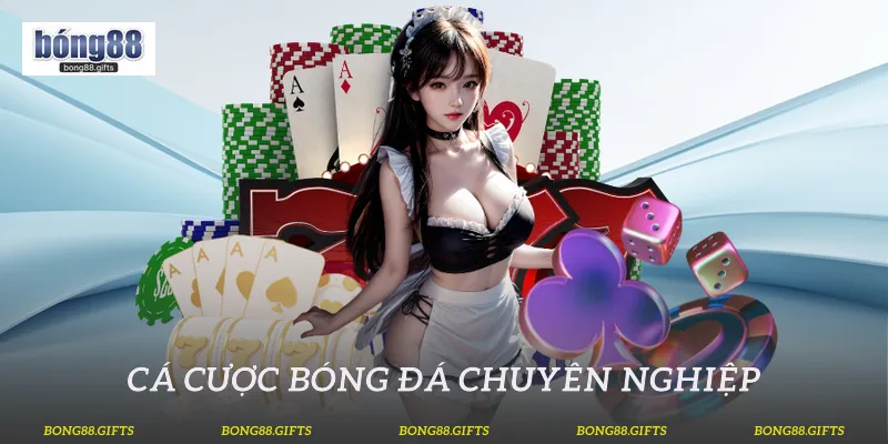 Cá cược bóng đá chuyên nghiệp