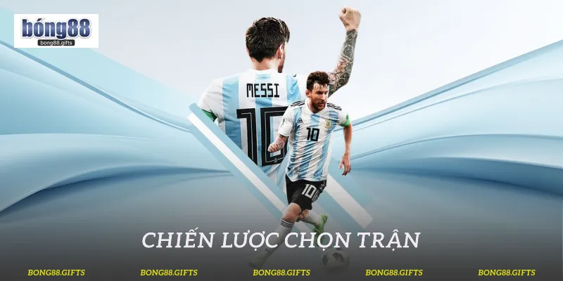 Chiến lược chọn trận