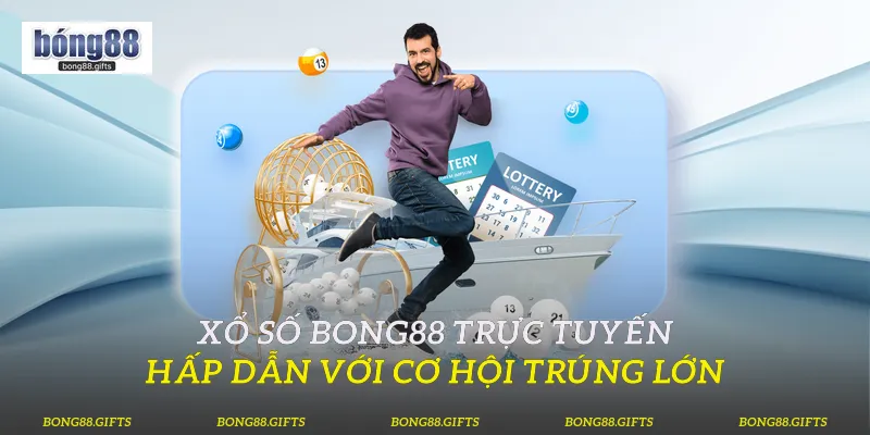 Xổ số Bong88 Trực Tuyến